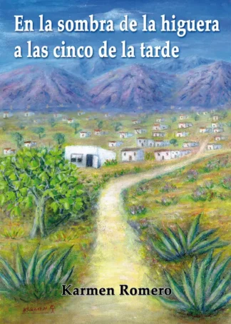 EN LA SOMBRA DE LA HIGUERA A LAS 5 -  A1