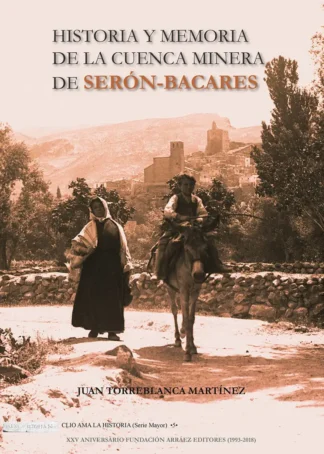 HISTORIA MEMORIA MINERA SERON BACARES B4