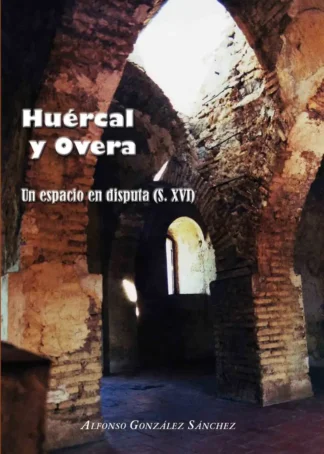 HUERCAL Y OVERA UN ESPACIO EN DISPUTA E3