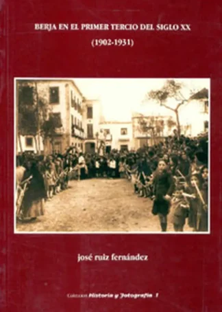 BERJA  EL PRIMER TERCIO DEL SIGLO XX B1