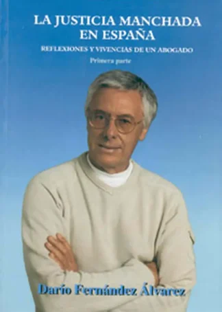 LA JUSTICIA MANCHADA EN ESPAÑA B1