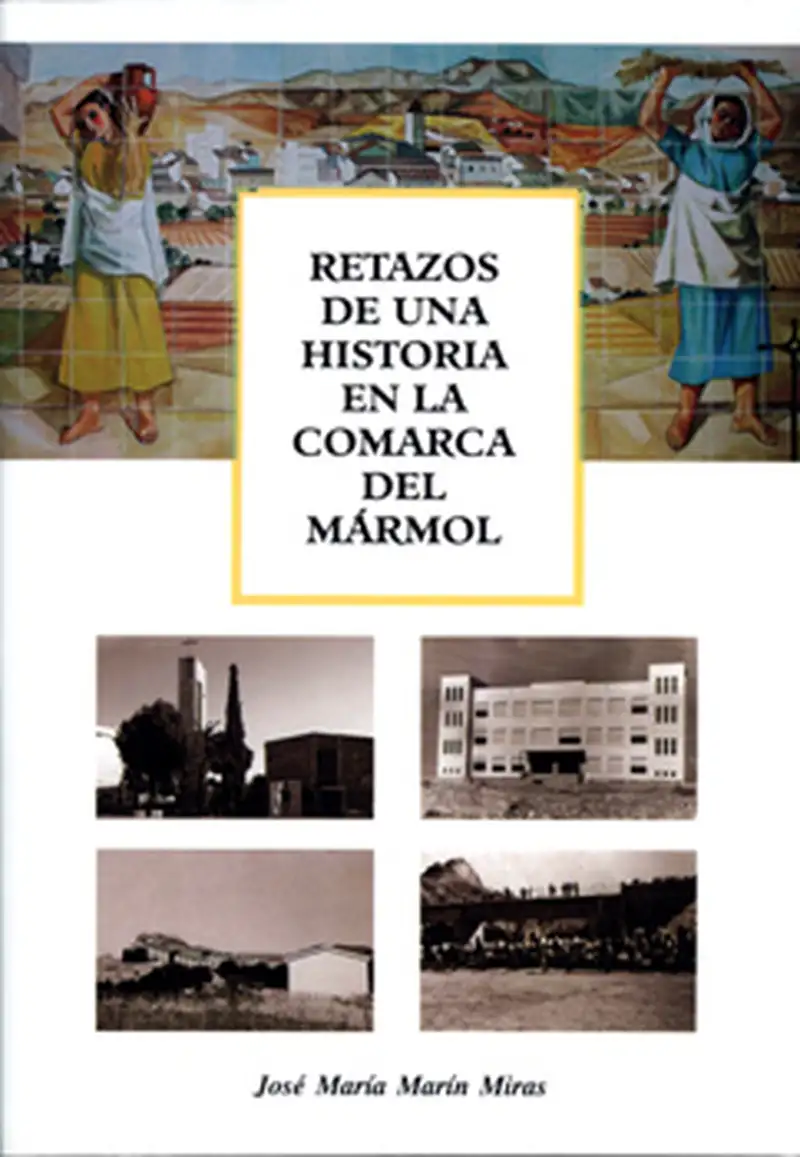 RETAZOS DE HISTORIA COMARCA MARMOL B1