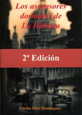 LOS ASCENSORES DORMIDOS DE LA HABANA D4