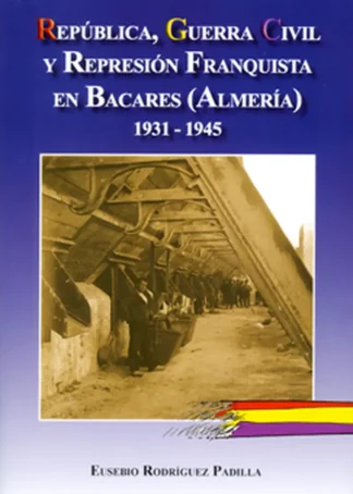 REPUBLICA GUERRA CIVIL REPRESI BACARE A1