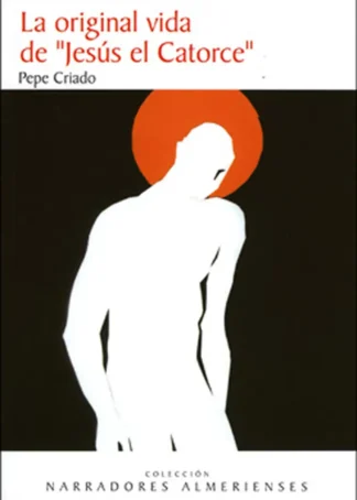 LA ORIGINAL VIDA DE JESUS EL CATORCE E1