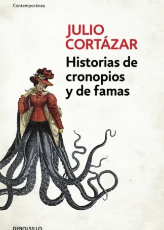 HISTORIAS DE CRONOPIOS Y DE FAMAS