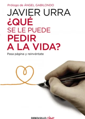 ¿Qué se le puede pedir a la vida?