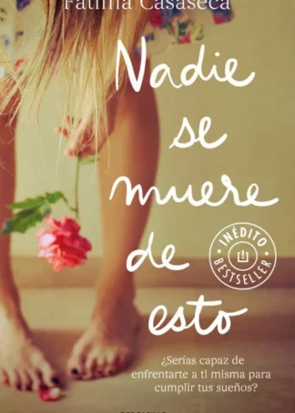 NADIE SE MUERE DE ESTO