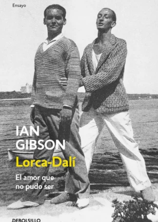 LORCA-DALí, LA PASIóN QUE NO PUDO SER