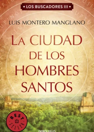 LA CIUDAD DE LOS HOMBRES SANTOS