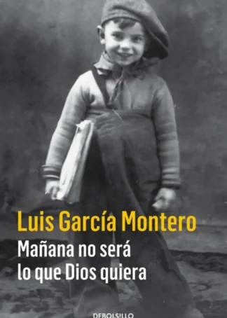 MAÑANA NO SERÁ LO QUE DIOS QUIERA