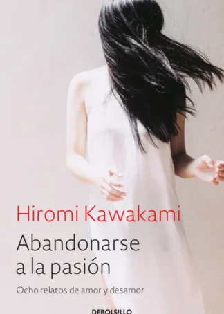 ABANDONARSE A LA PASIóN