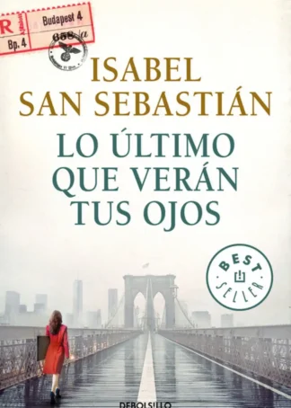 LO ÚLTIMO QUE VERÁN TUS OJOS