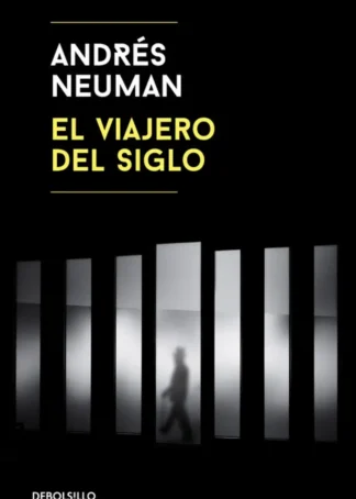 EL VIAJERO DEL SIGLO