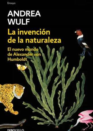 LA INVENCIÓN DE LA NATURALEZA