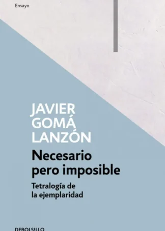 NECESARIO PERO IMPOSIBLE