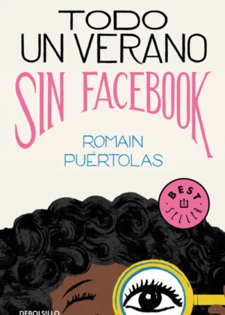 TODO UN VERANO SIN FACEBOOK