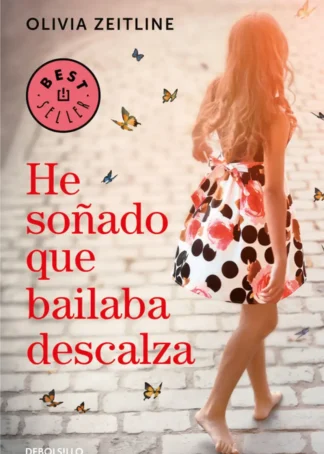 HE SOÑADO QUE BAILABA DESCALZA