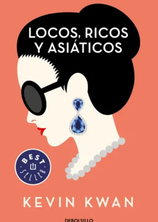 LOCOS, RICOS Y ASIÁTICOS