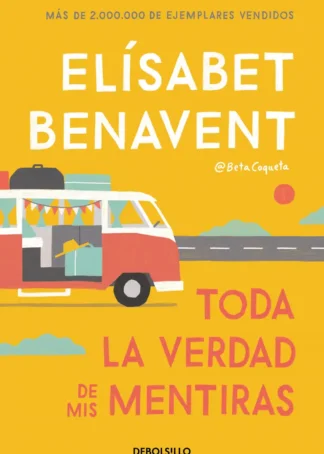 Toda la verdad de mis mentiras