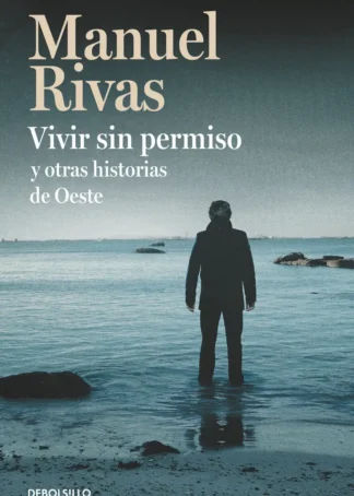 Vivir sin permiso y otras historias de Oeste