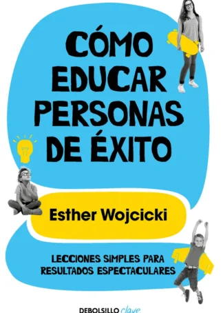 Cómo educar personas de éxito