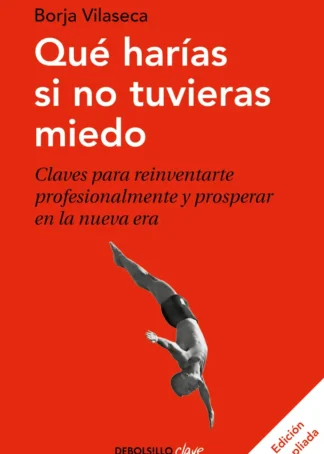 Qué harías si no tuvieras miedo