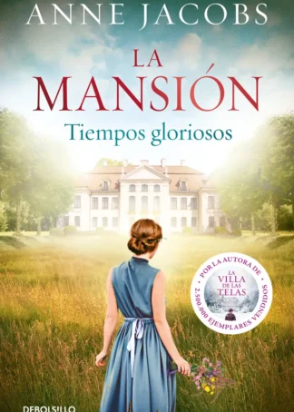 TIEMPOS GLORIOSOS. LA MANSIÓN 1