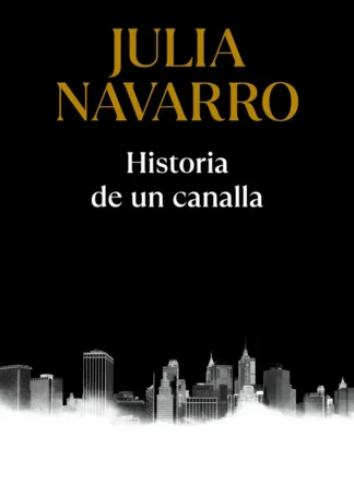 Historia de un canalla
