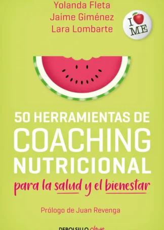 50 herramientas de coaching nutricional para la salud y el bienestar