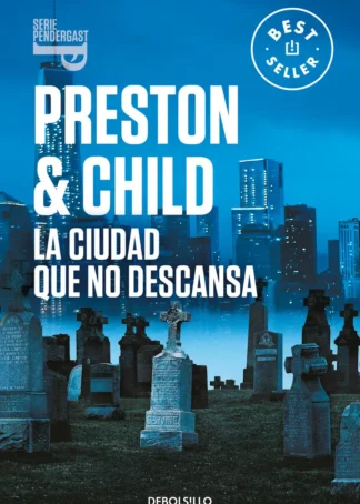 La ciudad que no descansa (Inspector Pendergast 17)
