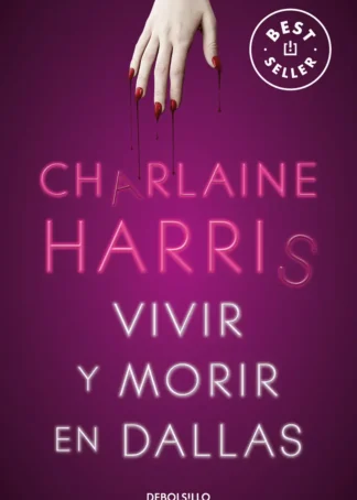 Vivir y morir en Dallas (Sookie Stackhouse 2)