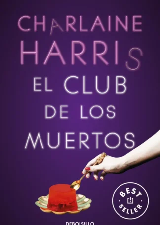 El Club de los Muertos (Sookie Stackhouse 3)