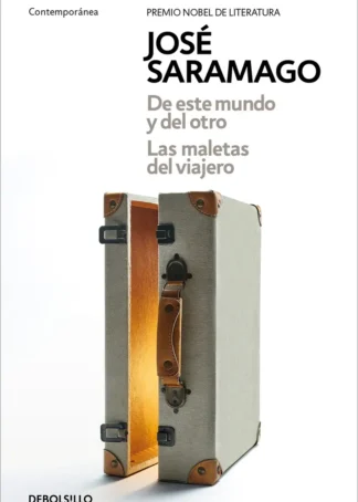 De este mundo y del otro / Las maletas del viajero