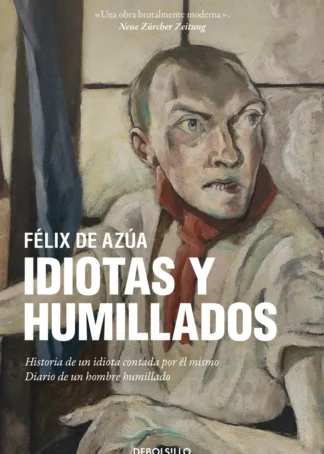 Idiotas y humillados