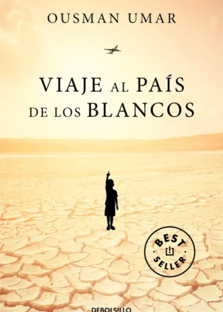 VIAJE AL PAÍS DE LOS BLANCOS