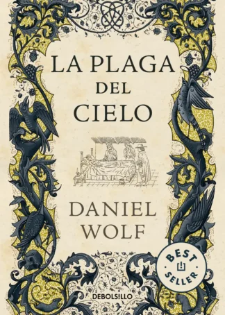 LA PLAGA DEL CIELO. SAGA DE LOS FLEURY 4