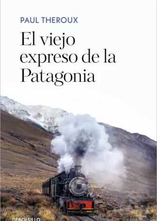 El viejo expreso de la Patagonia