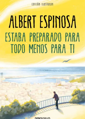 ESTABA PREPARADO PARA TODO MENOS PARA TI