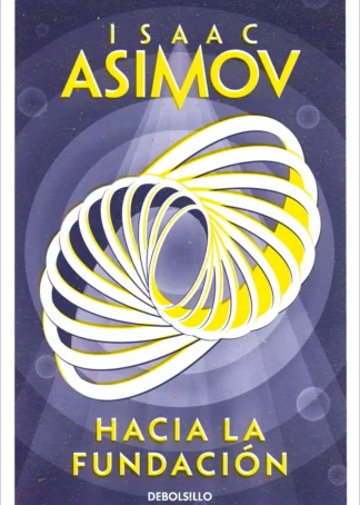 Hacia la Fundación (Ciclo de la Fundación 2)