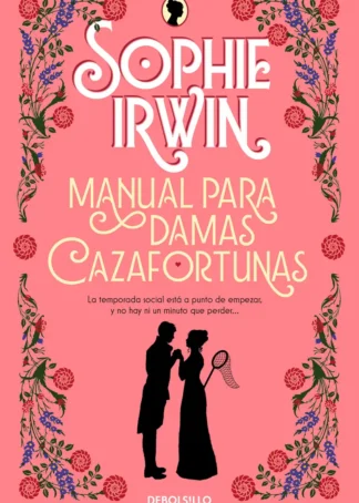 Manual para damas cazafortunas (manual para damas 1)