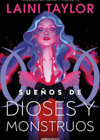 Sueños de dioses y monstruos (Hija de humo y hueso 3)