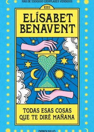 Todas esas cosas que te diré mañana