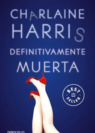 Definitivamente muerta (Sookie Stackhouse 6)
