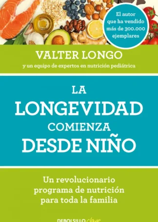 LA LONGEVIDAD COMIENZA DESDE NIÑO