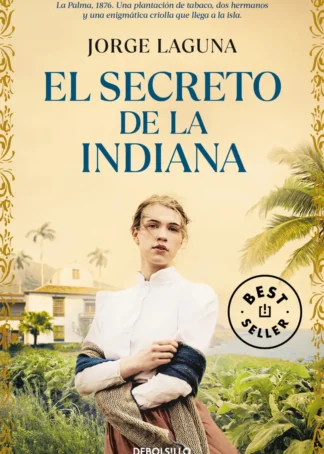 EL SECRETO DE LA INDIANA