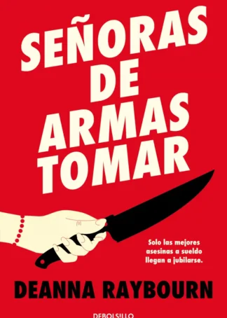 SEÑORAS DE ARMAS TOMAR