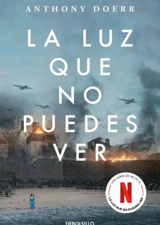 La luz que no puedes ver (edición especial serie Netflix)