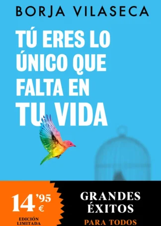Tú eres lo único que falta en tu vida. Libérate del ego a través del Eneagrama