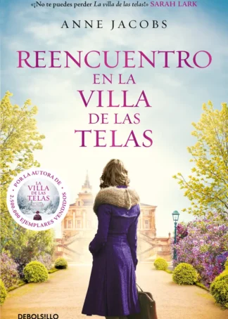 Reencuentro en la villa de las telas (La villa de las telas 6)